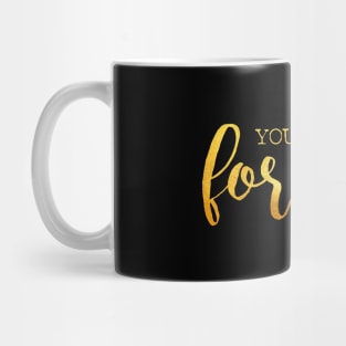 You are loved forever Mug